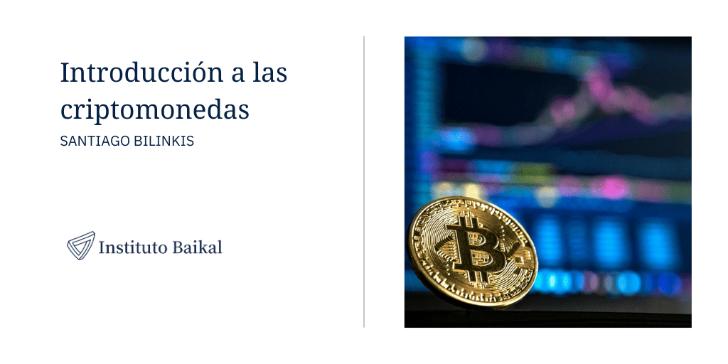 Introducción A Las Criptomonedas — Instituto Baikal