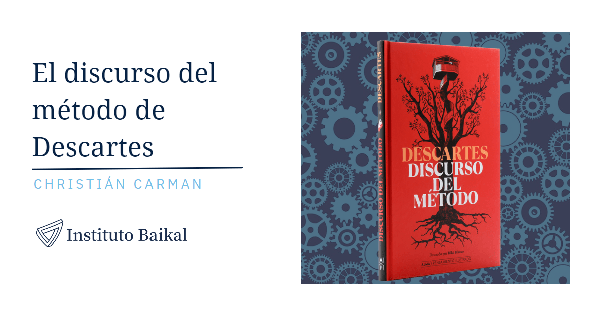 De Que Trata El Discurso Del Metodo De Descartes
